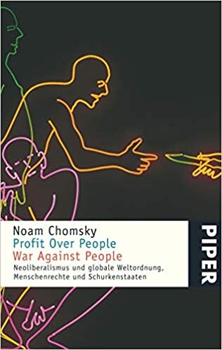 Profit over people : war against people : Neoliberalismus und globale Weltordnung, Menschenrechte und Schurkenstaaten
