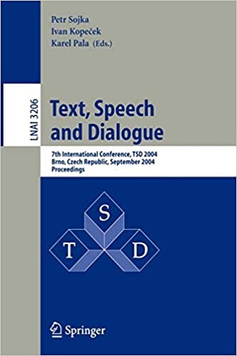 Text, Speech and Dialogue: 7th International Conference, TSD 2004, Brno, Czech Republic, September 8-11, 2004, Proceedings (Lecture Notes in Computer ... / Lecture Notes in Artificial Intelligence)
