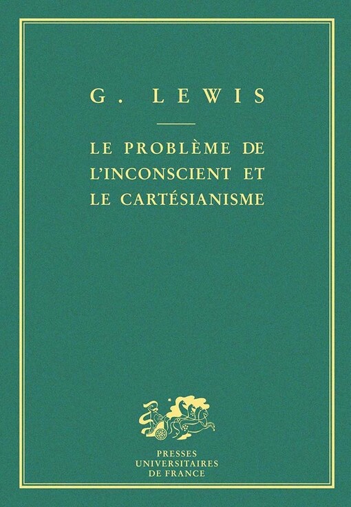 Le Problème de l'inconscient et le Cartésianisme