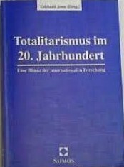 Totalitarismus im 20. Jahrhundert : eine Bilanz der internationalen Forschung