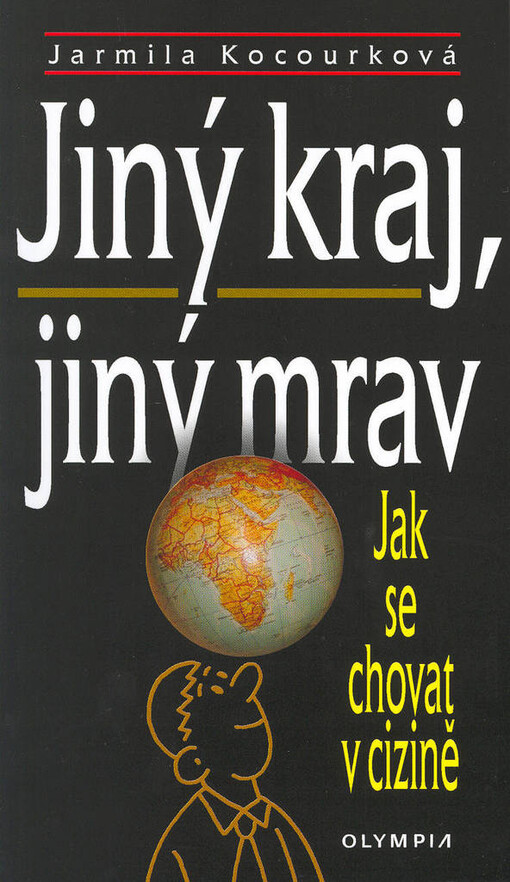 Jiný kraj, jiný mrav: jak se chovat v cizině