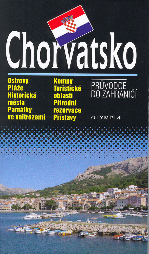 Chorvatsko: průvodce do zahraničí