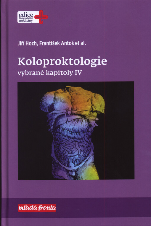 Koloproktologie : vybrané kapitoly IV