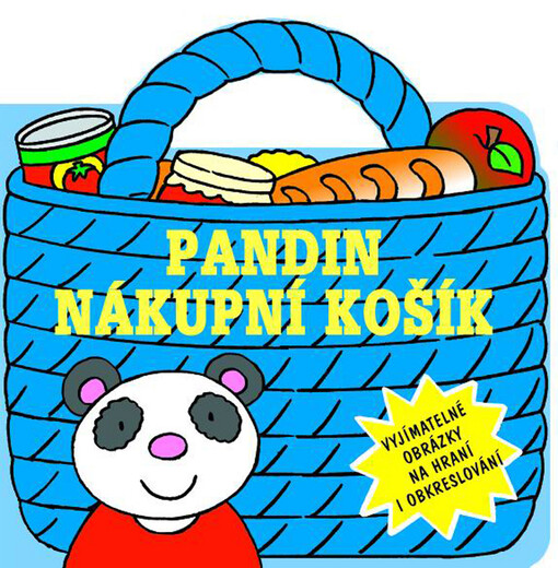 Pandin nákupní košík : vyjímatelné obrázky na hraní i obkreslování