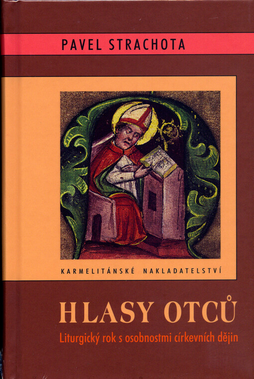 Hlasy otců: liturgický rok s osobnostmi církevních dějin