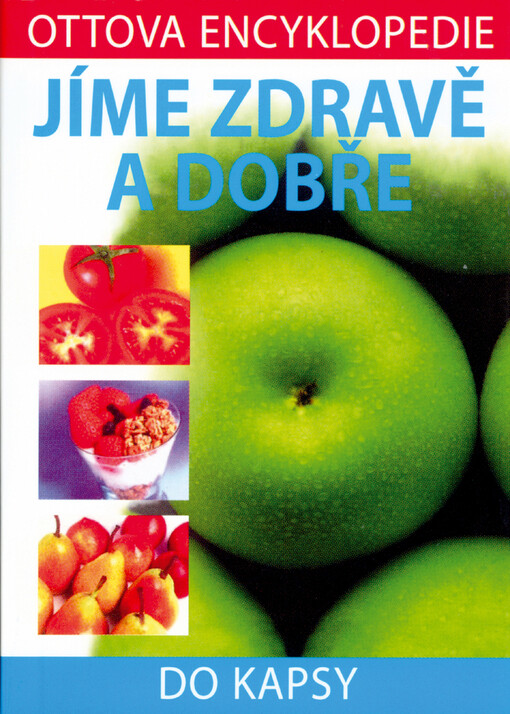 Jíme zdravě a dobře