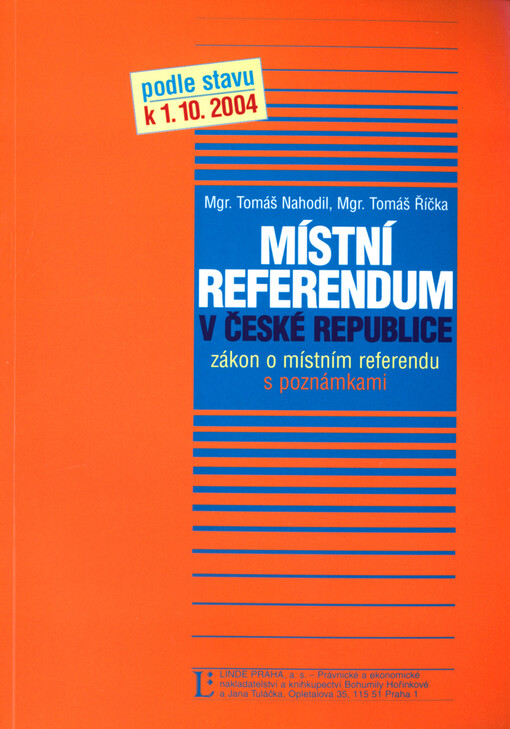 Místní referendum v České republice : zákon o místním referendu s poznámkami podle stavu k 1.10.2004
