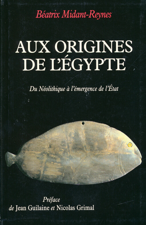 Aux origines de l'Égypte : du Néolithique à l'émergence de l'état