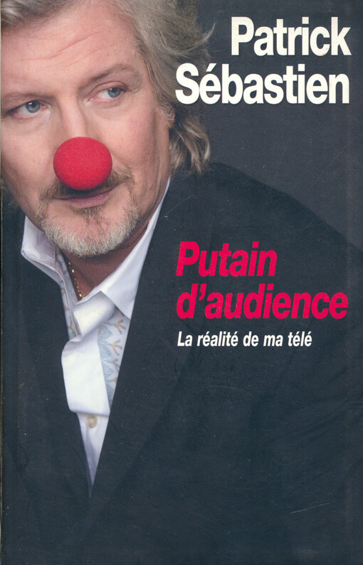 Putain d'audience : la réalité de ma télé