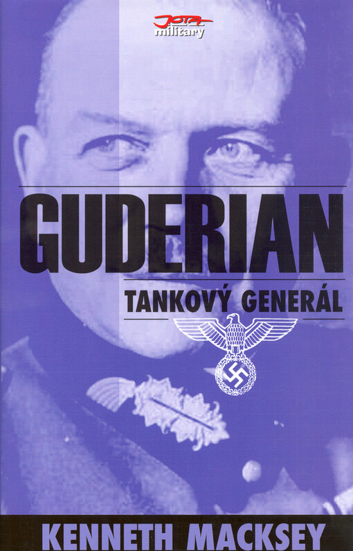 Guderian: tankový generál