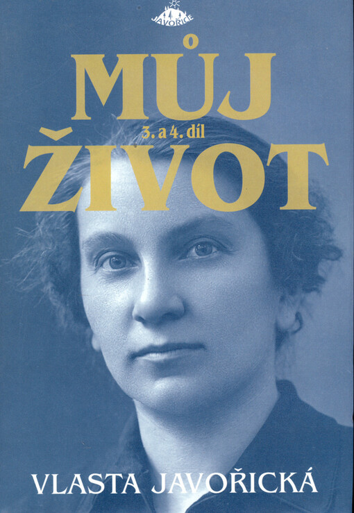 Můj život, Díl 3 a 4