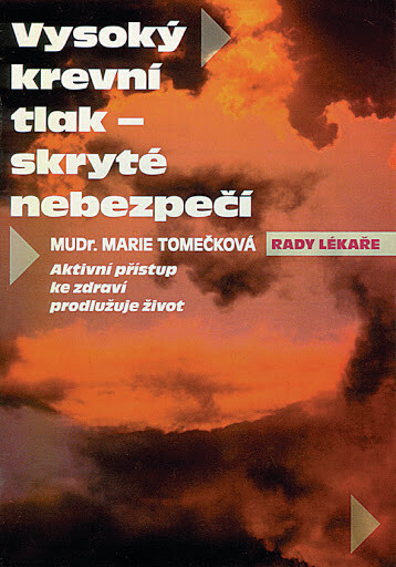 Vysoký krevní tlak - skryté nebezpečí : aktivní přístup ke zdraví prodlužuje život