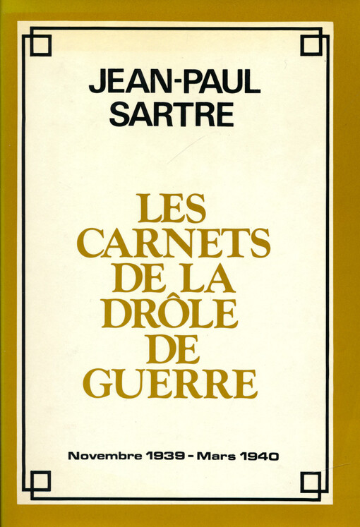 Les carnets de la drôle de guerre : novembre 1939 - mars 1940