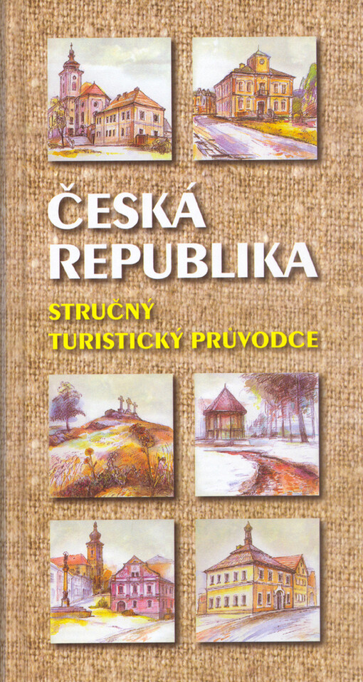 Česká republika : stručný turistický průvodce