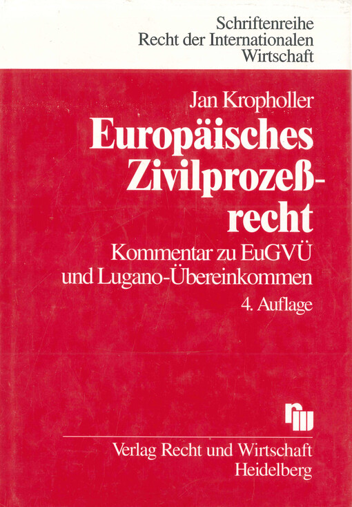 Europäisches Zivilprozeßrecht : Kommentar zu EuGVÜ und Lugano-Übereinkommen