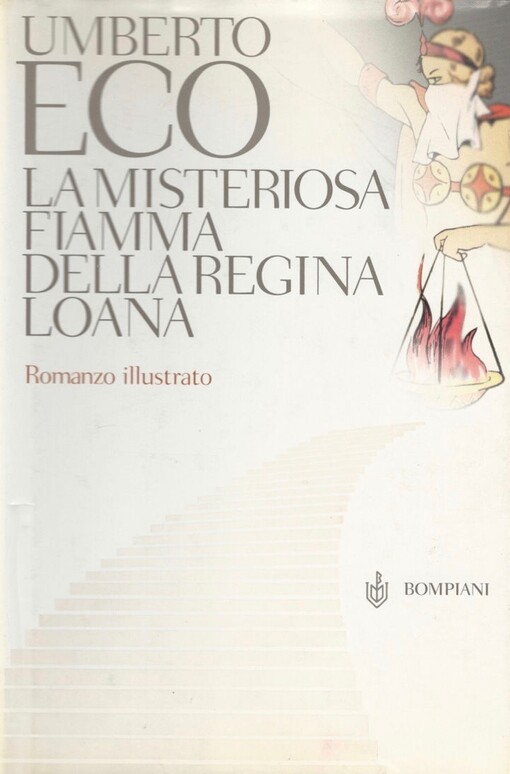 La misteriosa fiamma della regina Loana : romanzo illustrato