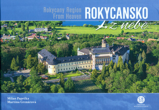 Rokycansko z nebe = Rokycany region from heaven