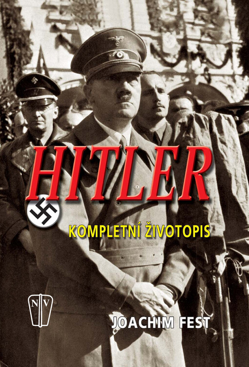 Hitler : kompletní životopis