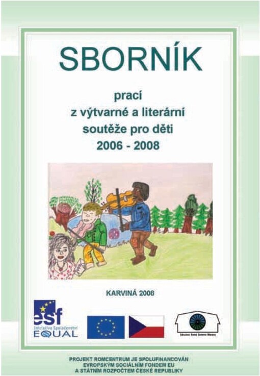 Sborník prací z výtvarné a literární soutěže pro děti 2006-2008