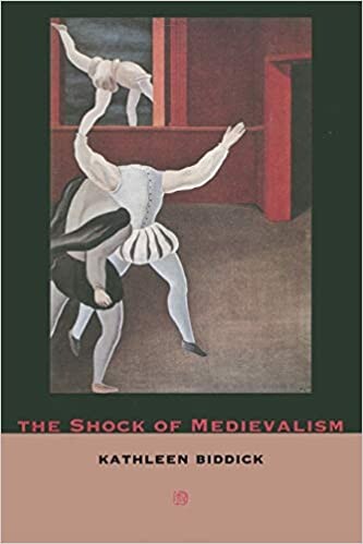 The shock of medievalism