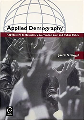 Applied Demography: Applications to Business, Government, Law, and Public Policy