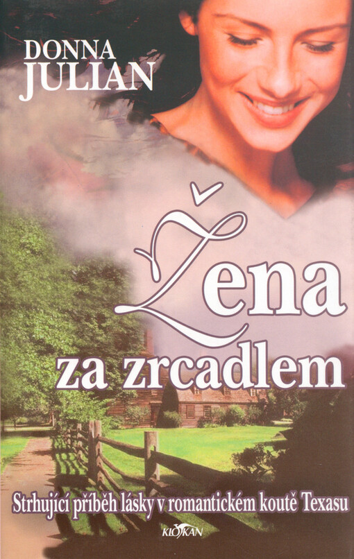 Žena za zrcadlem: strhující příběh lásky v romantickém koutě Texasu