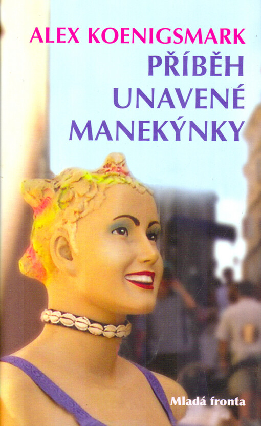 Příběh unavené manekýnky a jiné grotesky z dějin