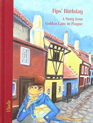 Fips' birthday: a story from Golden Lane in Prague
