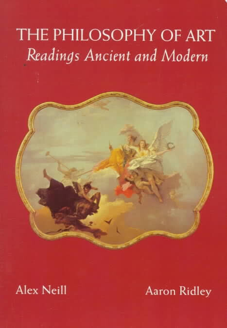 The Philosophy of Art: Readings Ancient and Modern