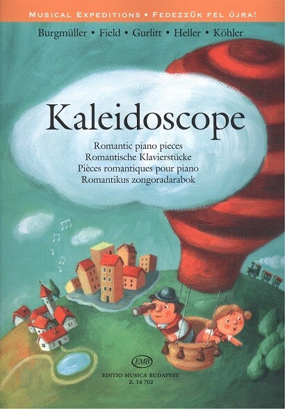 Kaleidoscope : romantic piano pieces = romantische Klavierstücke = Piéces romantiques pour piano = romantikus zongoradarabok