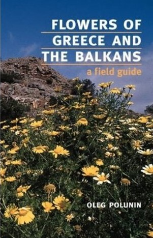 Flowers of Greece and the Balkans: A Field Guide (Oxford Paperbacks)
