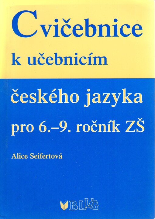 Cvičebnice k učebnicím českého jazyka pro 6.-9. ročník ZŠ