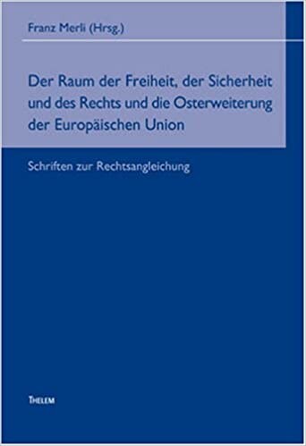 Der Raum der Freiheit, der Sicherheit und des Rechts und die Osterweiterung der Europäischen Union