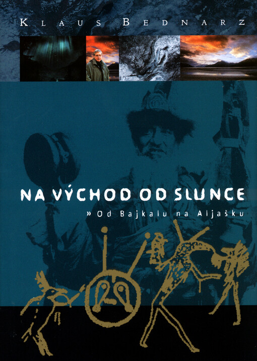 Na východ od slunce: od Bajkalu na Aljašku