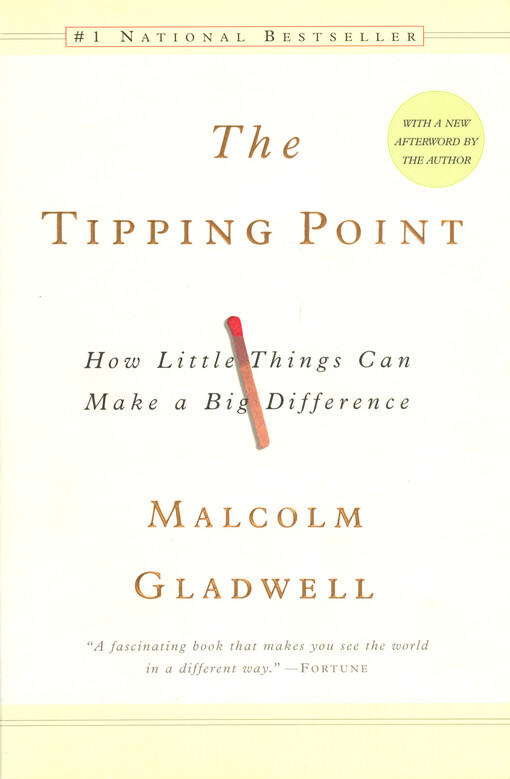 The tipping point : how little things can make a big difference