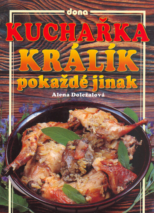 Králík pokaždé jinak: kuchařka