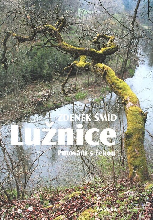 Lužnice: putování s řekou