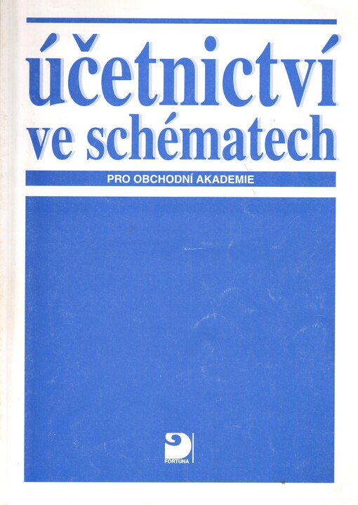 Účetnictví ve schématech pro obchodní akademie