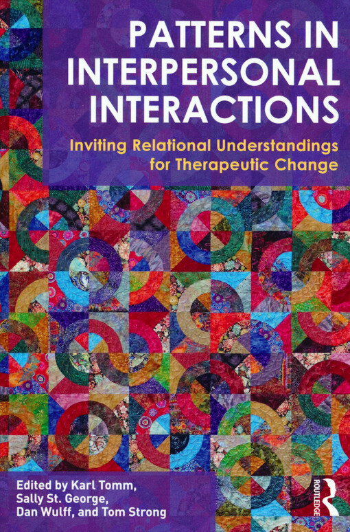 Patterns in interpersonal interactions : inviting relational understandings for therapeutic change