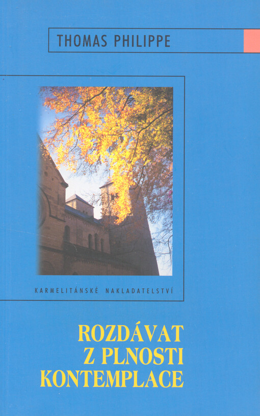 Rozdávat z plnosti kontemplace