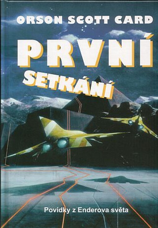 První setkání : [povídky z Enderova světa]