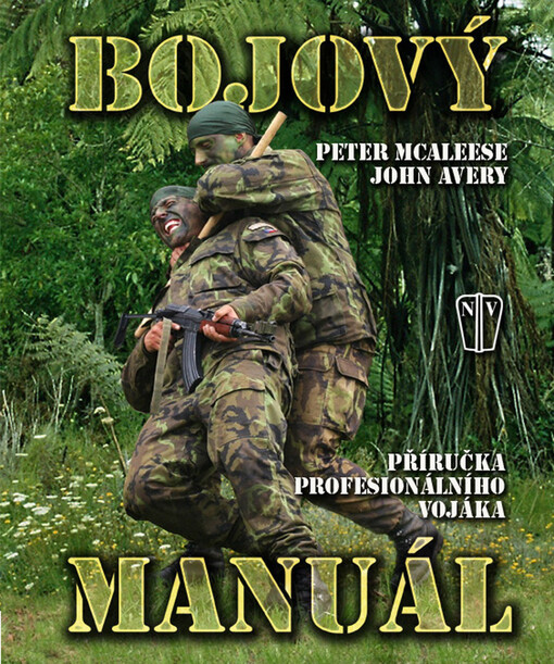 Bojový manuál: příručka profesionálního vojáka