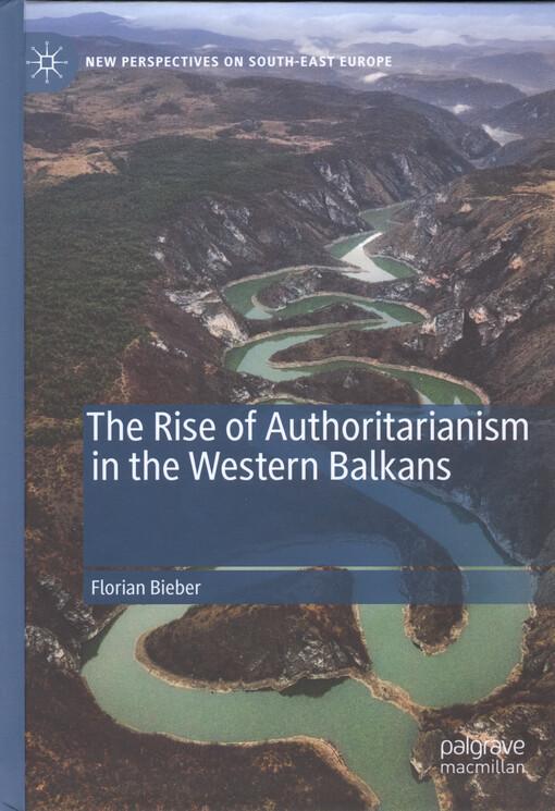 The rise of authoritarianism in the Western Balkans