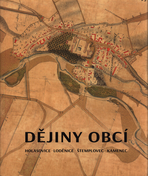 Dějiny obcí Holasovice, Loděnice, Štemplovec, Kamenec