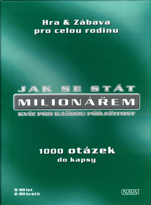 Jak se stát milionářem kvíz pro každou příležitost : 1000 otázek do kapsy