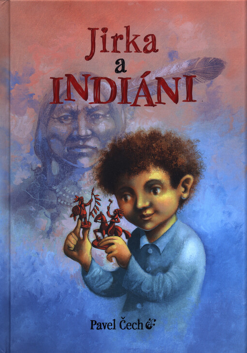 Jirka a indiáni