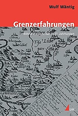 Grenzerfahrungen : böhmische Exulanten im 17. Jahrhundert
