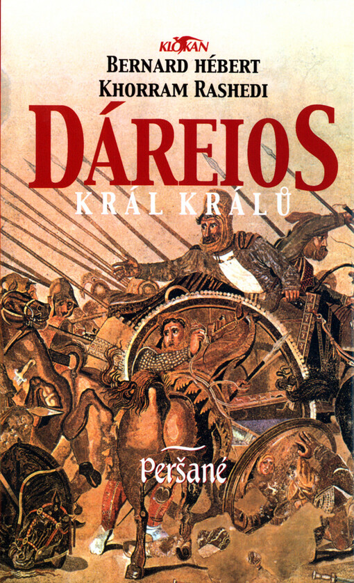 Dáreios, král králů: Peršané