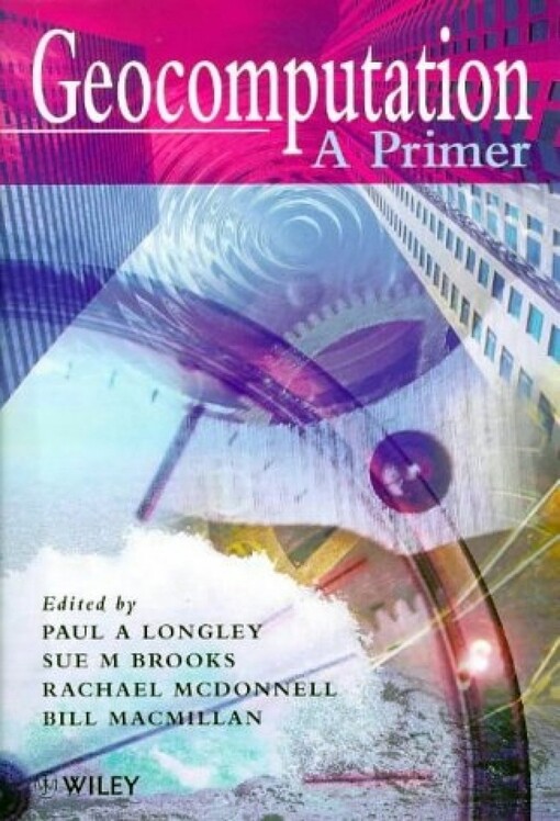 Geocomputation: A Primer