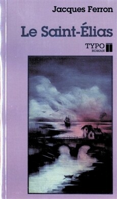 Le Saint-Élias : roman